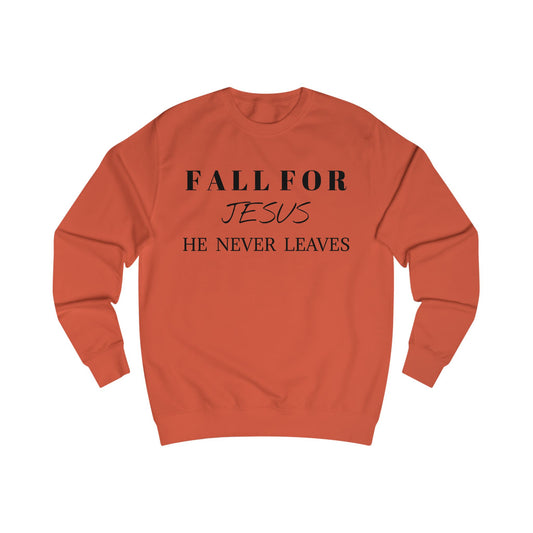 Unisex Sweatshirt-Fall For Jesus-He Never Leaves