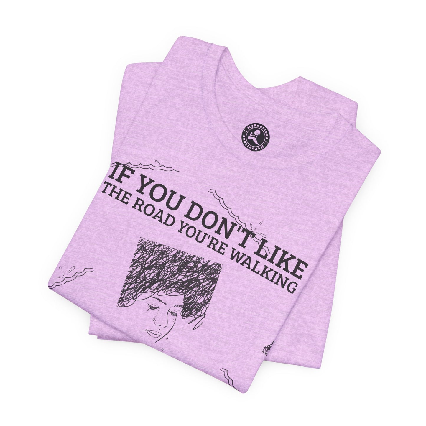 "PAVE ANOTHER ROAD" Tee — Inspirational Quote Graphic