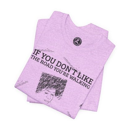 "PAVE ANOTHER ROAD" Tee — Inspirational Quote Graphic