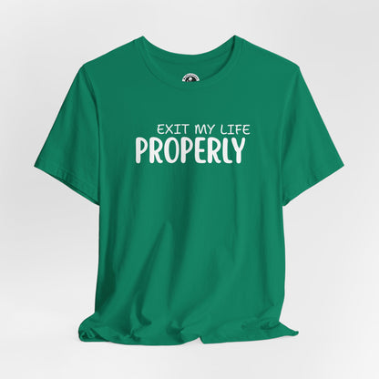 Unisex Jersey Short Sleeve-EXIT PROPERLY