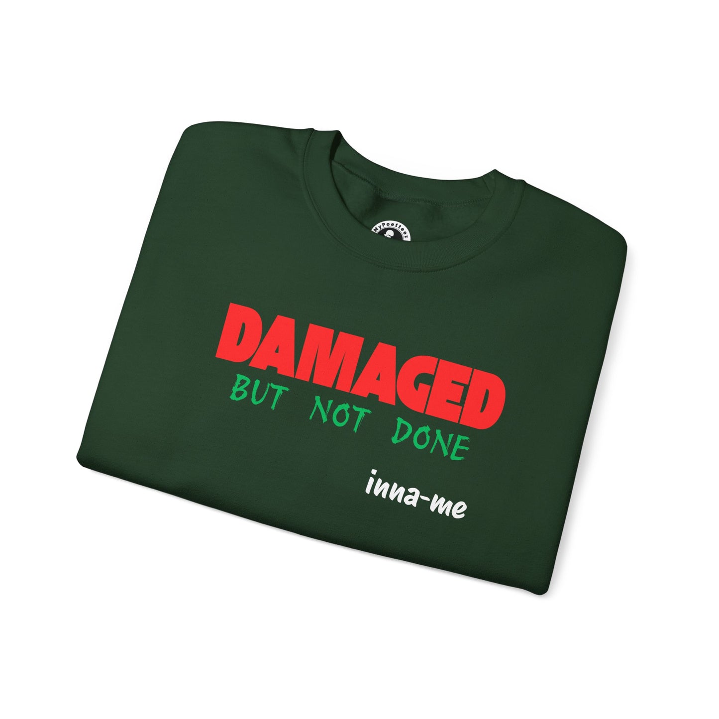 Unisex Heavy Blend™ DAMAGED BUT NOT DONE Crewneck Sweatshirt