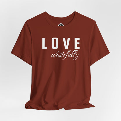 Love Wastefully Unisex Tee - Thoughtful Wear for Every Occasion