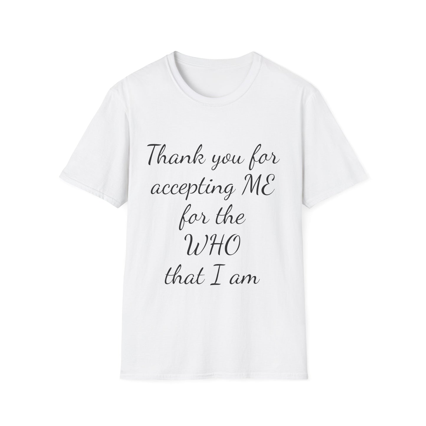 Unisex Softstyle-Accepting Me!