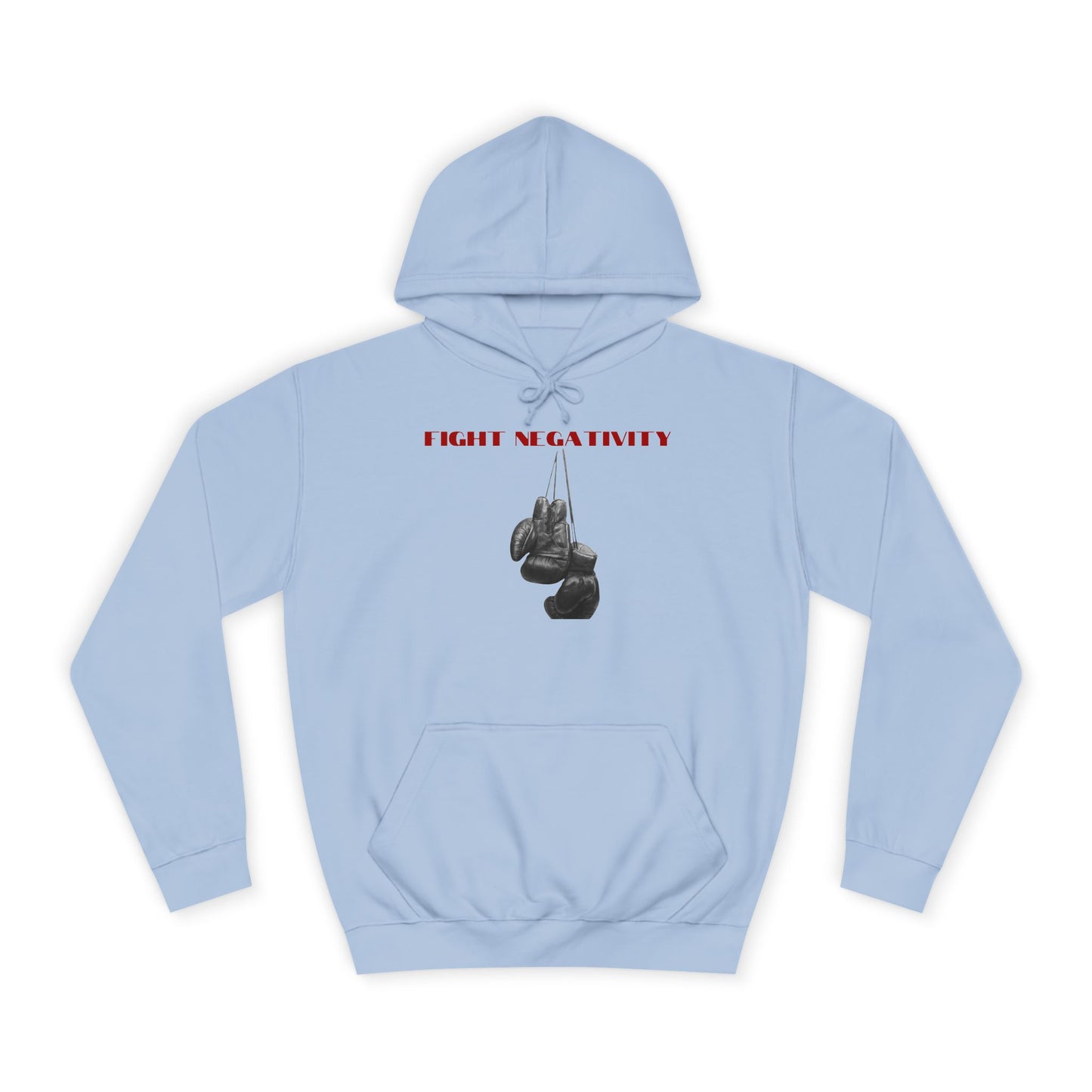 Unisex College Hoodie-FIGHT NEGATIVITY
