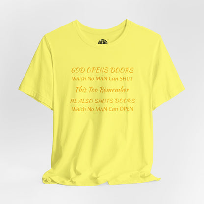Unisex Jersey Short Sleeve-God Opens & Closes Doors