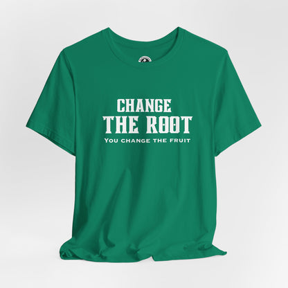 Unisex Jersey Short Sleeve-Change the root, you change the fruit