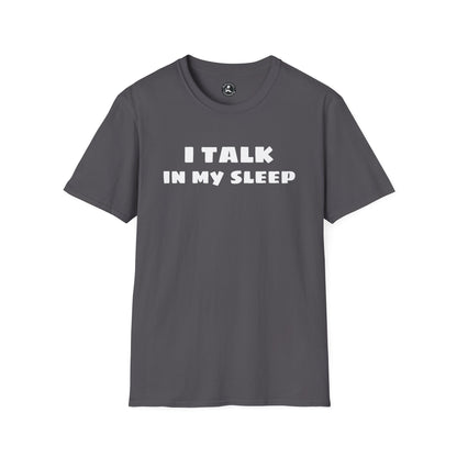 Unisex Softstyle Short Sleeve-I TALK IN MY SLEEP W/QR CODE