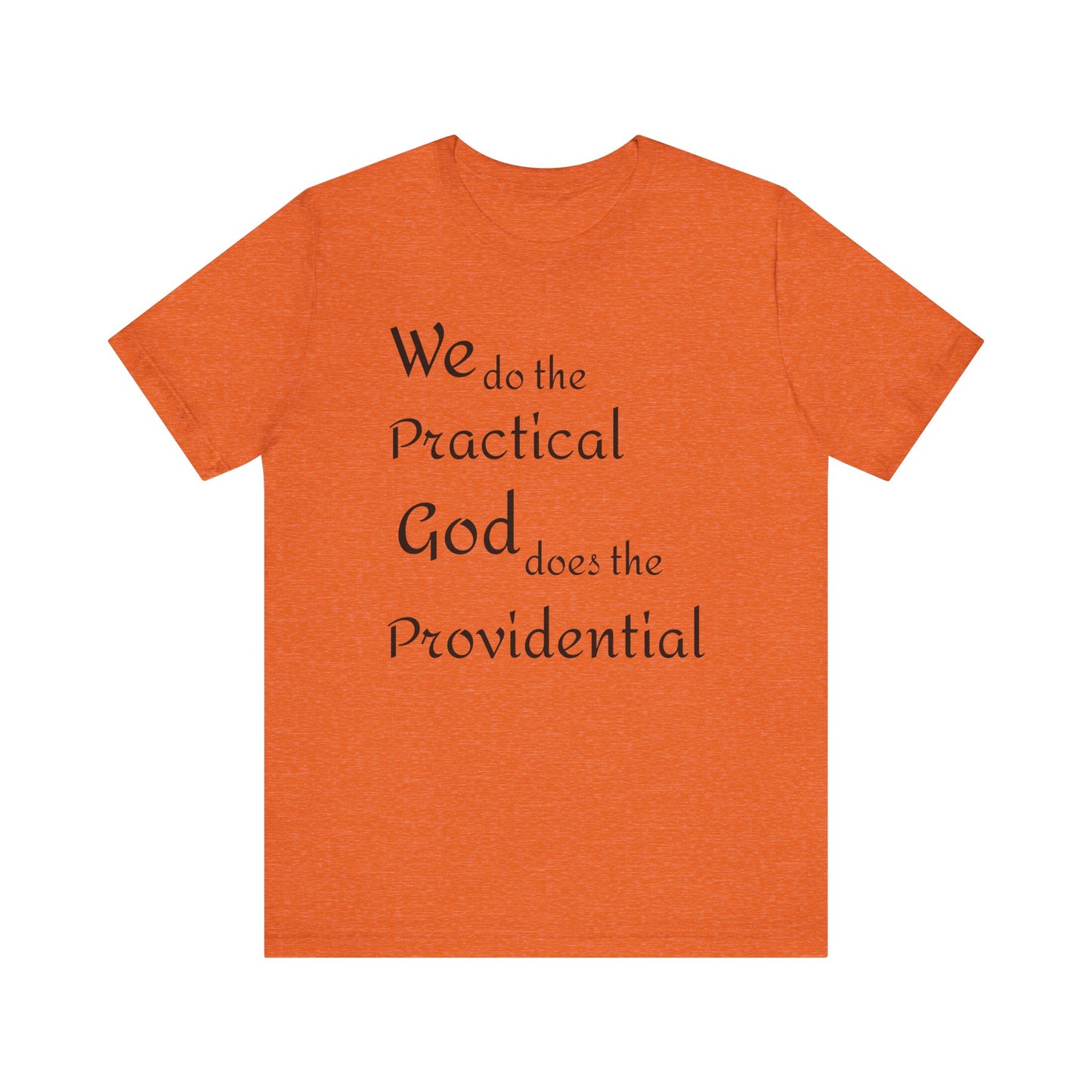 Unisex Jersey Short Sleeve -Practical/Providential