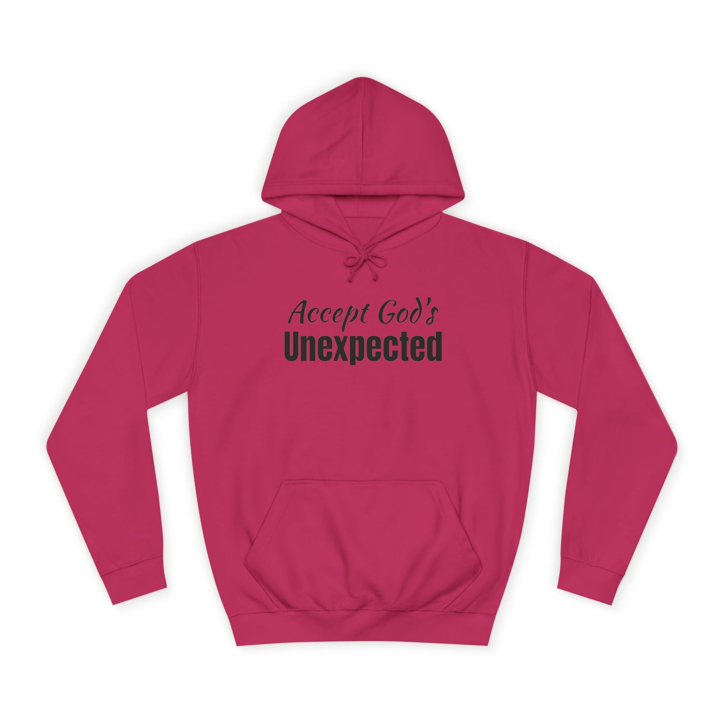 Unisex College Hoodie-Accept God's UNEXPECTED