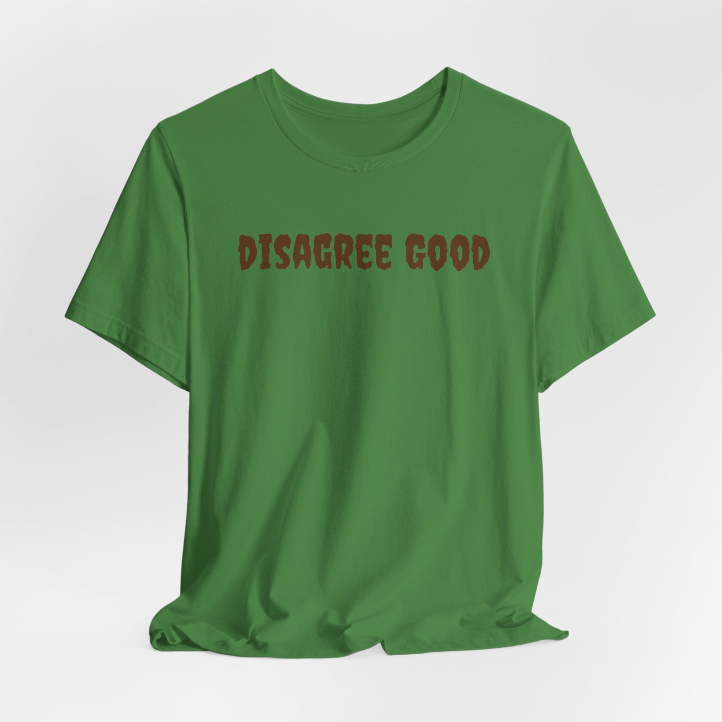 Unisex Jersey Short Sleeve-Disagree Good