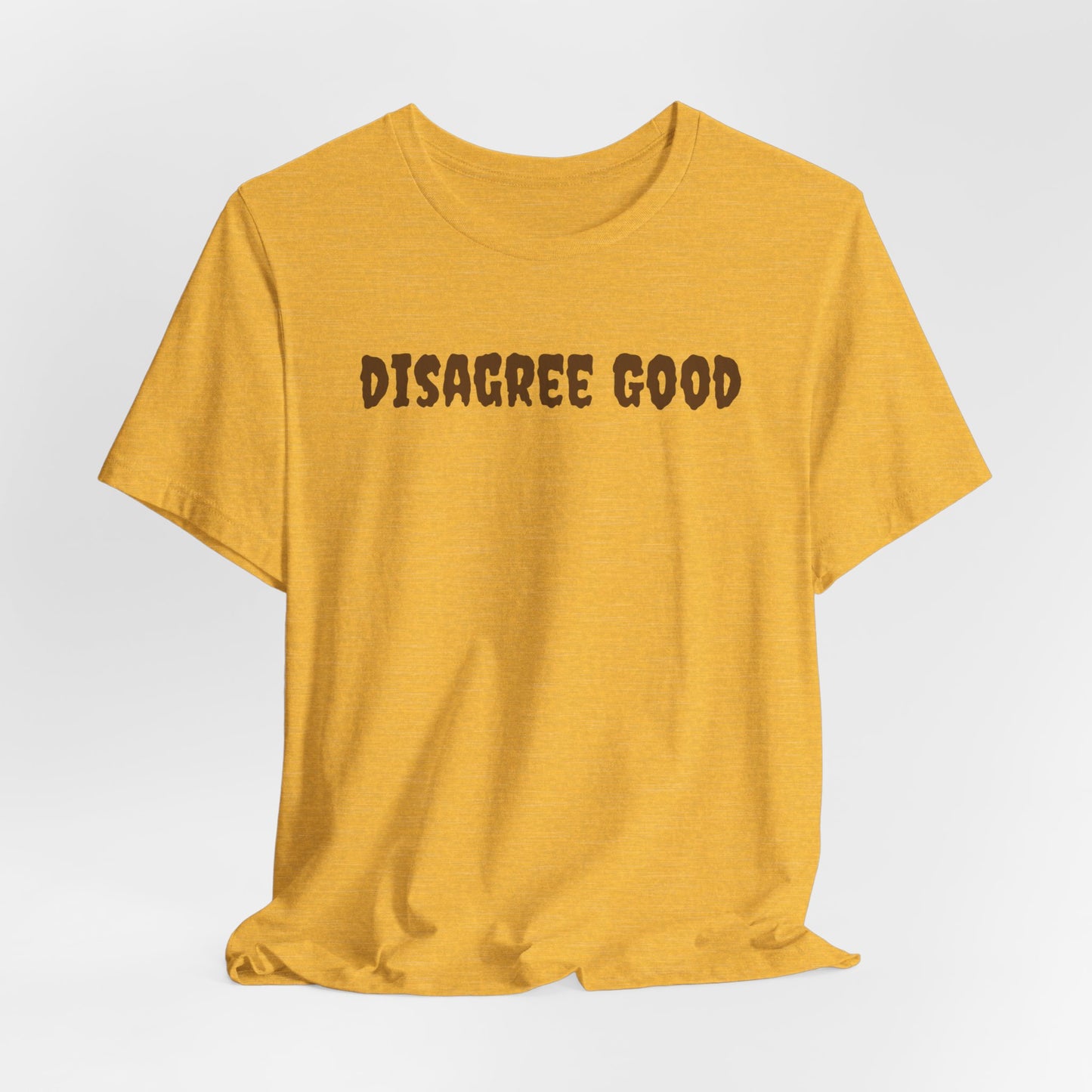 Unisex Jersey Short Sleeve-Disagree Good