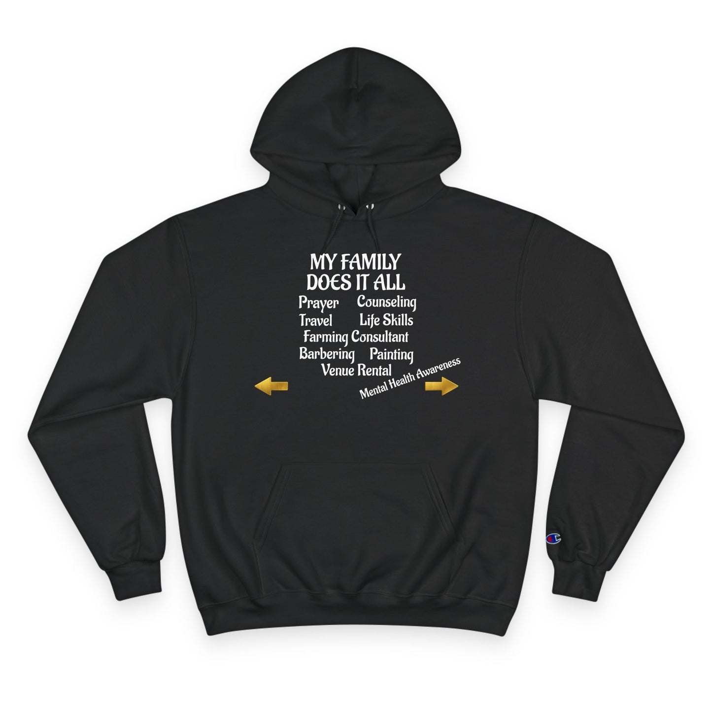 CHAMPION HOODIE-MY FAMILY DOES IT ALL W/BACK PRINT