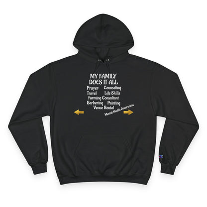 CHAMPION HOODIE-MY FAMILY DOES IT ALL W/BACK PRINT