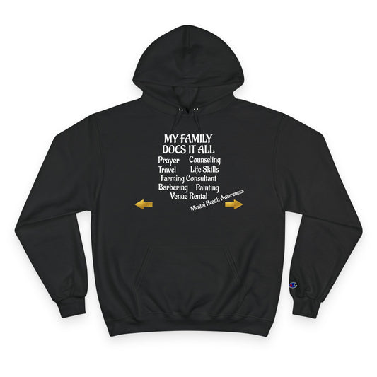 CHAMPION HOODIE-MY FAMILY DOES IT ALL W/BACK PRINT