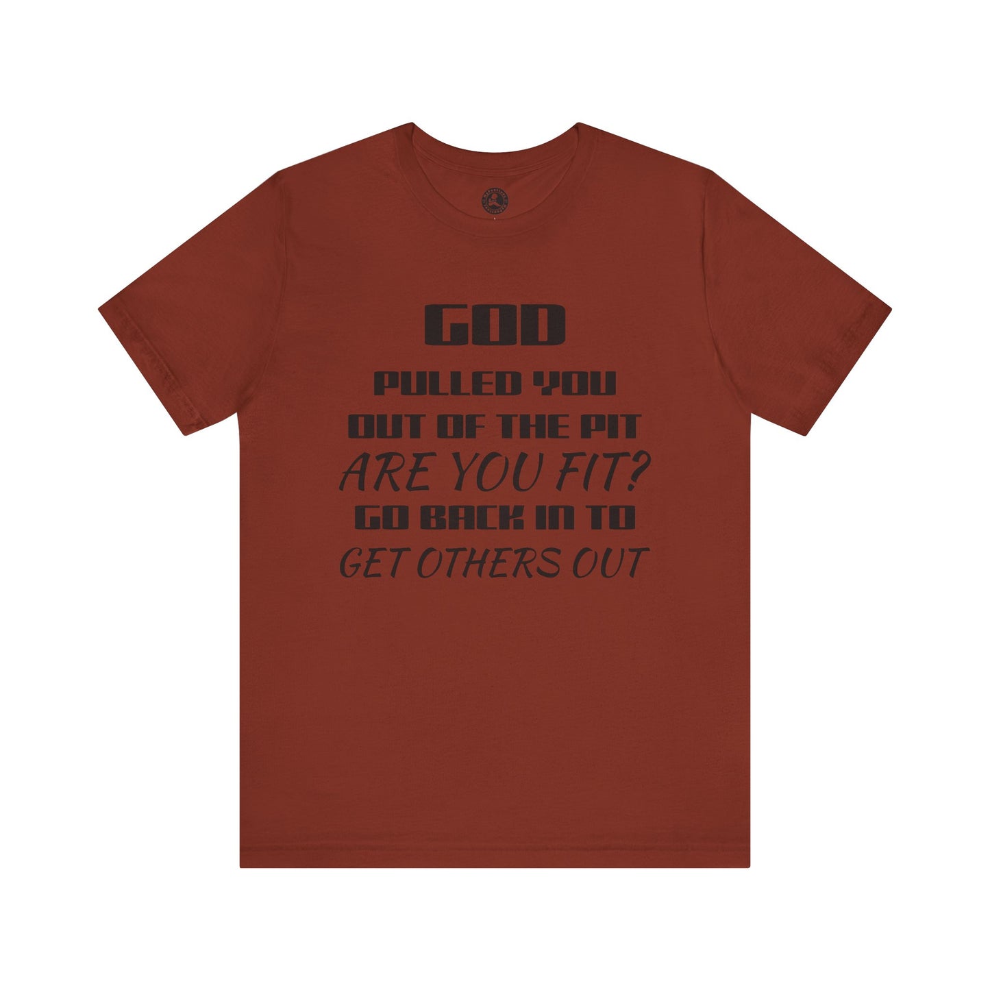 Unisex Jersey Short-Sleeve-GOD PULLED YOU OUT