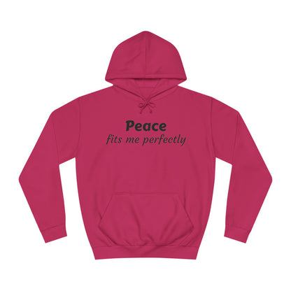 Unisex College Hoodie-Peace fits me perfectly
