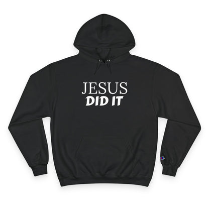 Champion Hoodie-JESUS DID IT