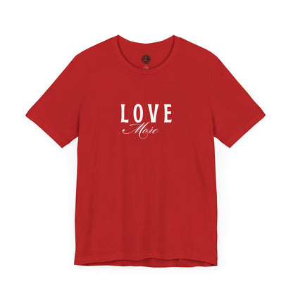 Unisex Jersey Short Sleeve-LOVE More 2