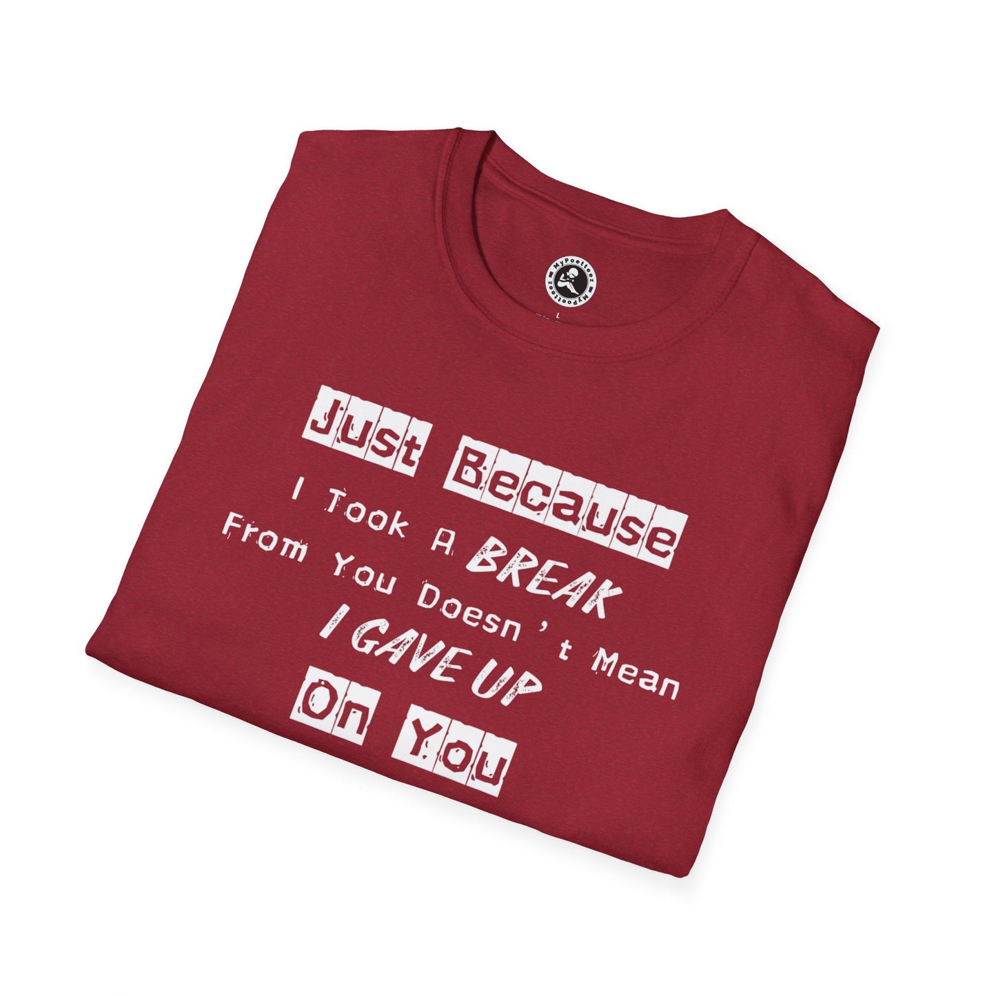 Unisex Softstyle T-Shirt-Took A Break