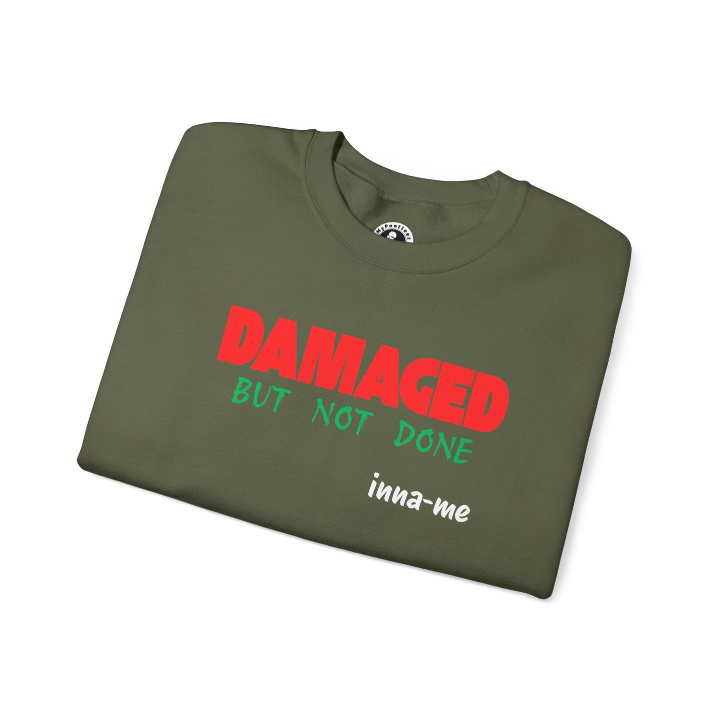 Unisex Heavy Blend™ DAMAGED BUT NOT DONE Crewneck Sweatshirt