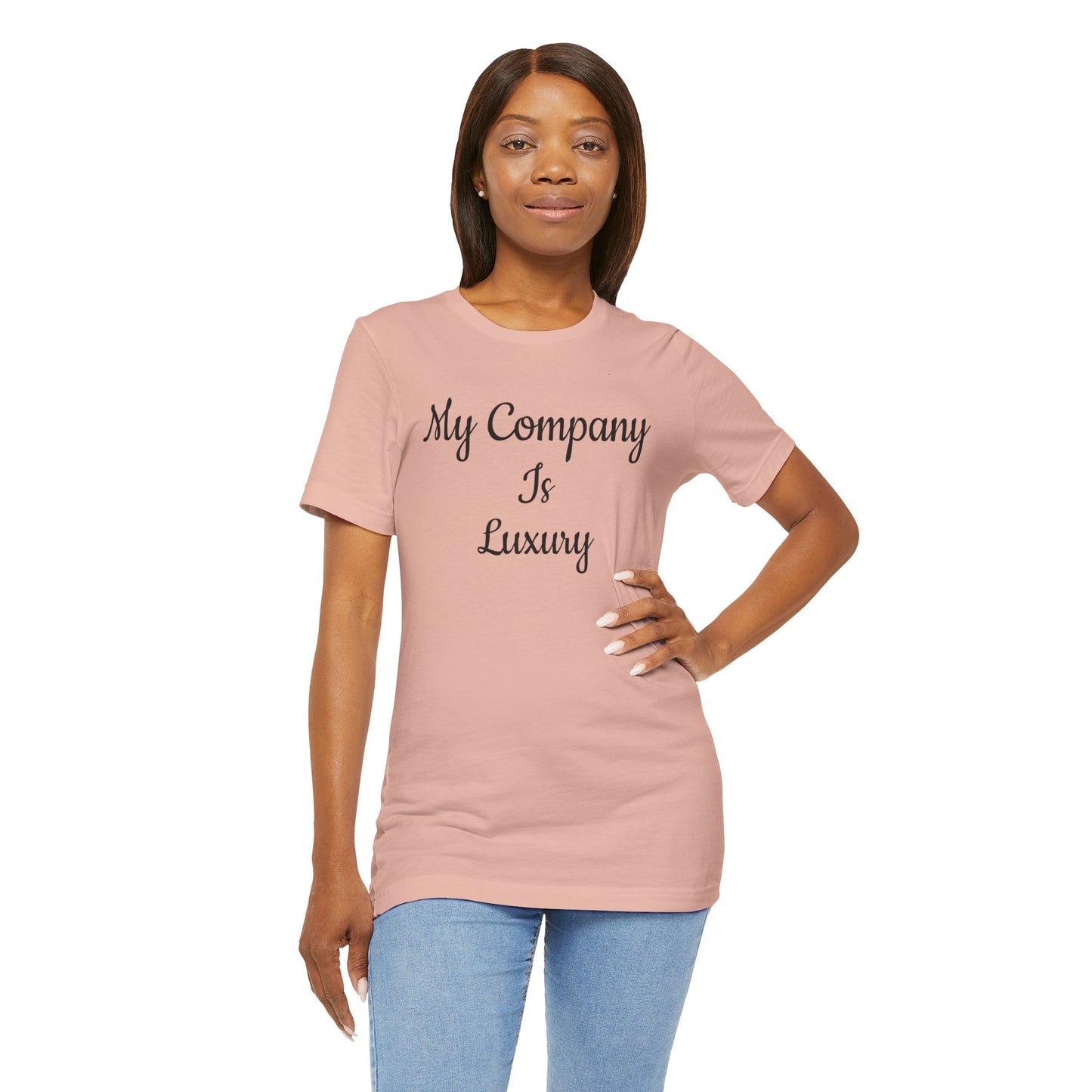 Unisex Jersey Short Sleeve-My Company Is Luxury