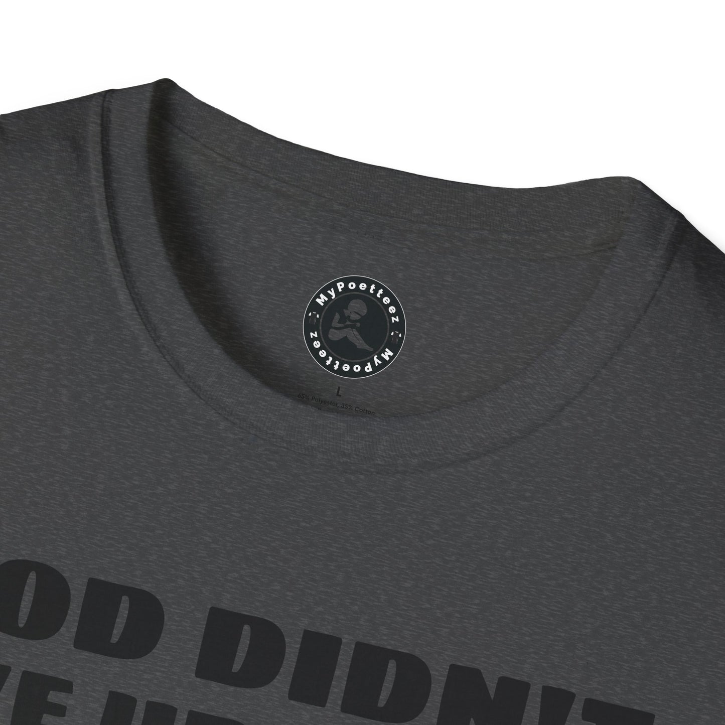 Unisex Softstyle Short Sleeve-PLEASE BE PATIENT WITH ME