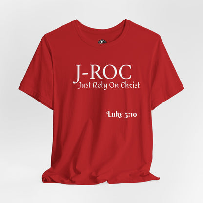 Unisex Jersey Short Sleeve-Just Rely on Christ "J-ROC" w/verse