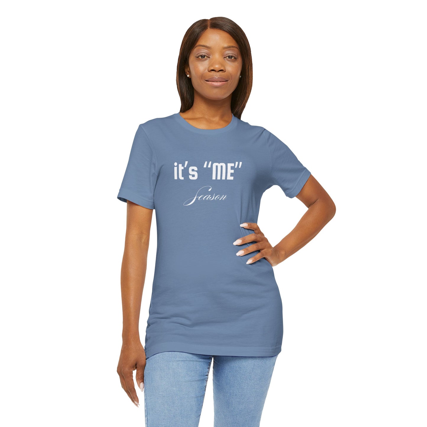 It's "ME" Season Unisex Jersey Tee - Trendy Short Sleeve Shirt for Self-Care & Celebrations