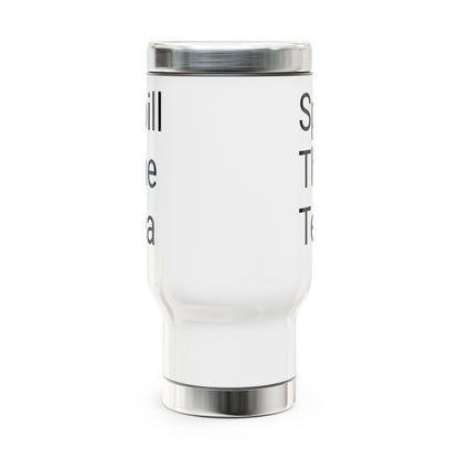 Stainless Steel Travel Mug with Handle, 14oz-SPILL THE TEA