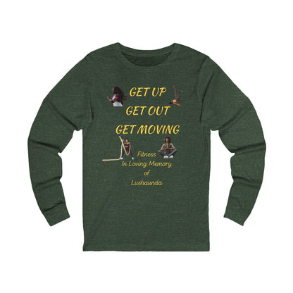 Unisex Jersey Long Sleeve-GET UP-GET OUT-GET MOVING