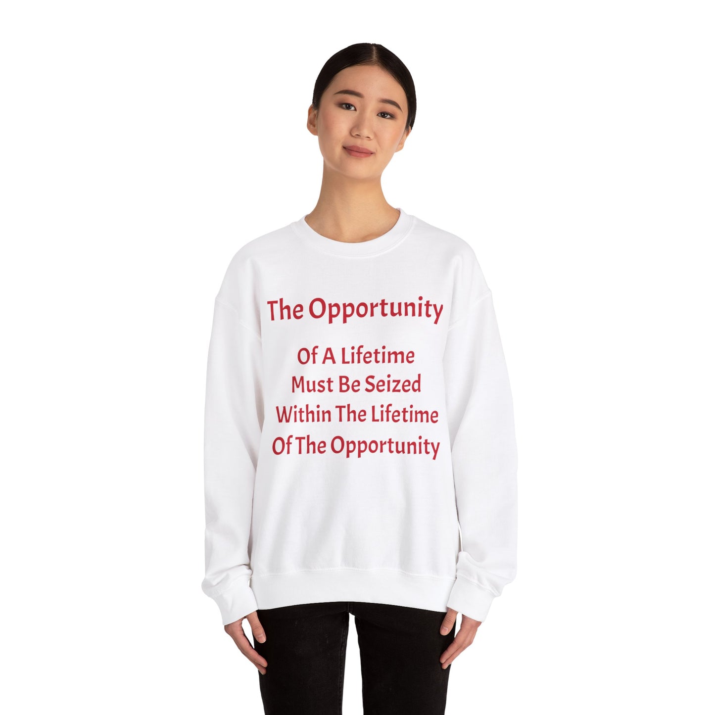 Unisex Heavy Blend™ Crewneck Sweatshirt-The Opportunity Of A Lifetime