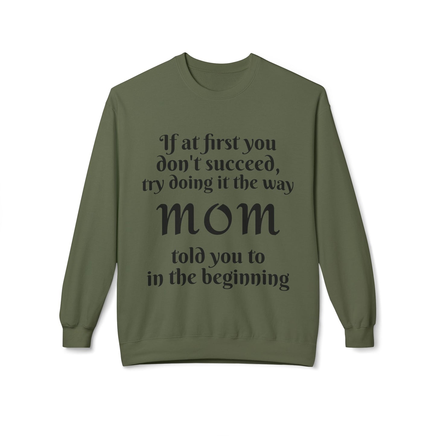 Unisex Midweight Softstyle Fleece Crewneck Sweatshirt-MOM TOLD YOU
