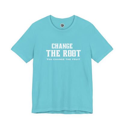 Unisex Jersey Short Sleeve-Change the root, you change the fruit