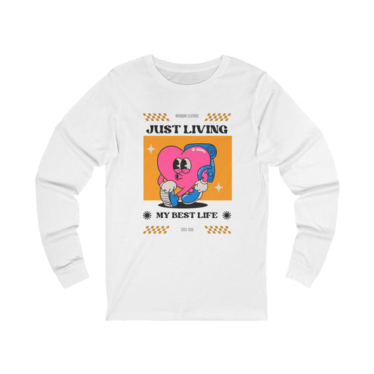 Unisex Jersey Long Sleeve-JUST LIVING MY BEST LIFE