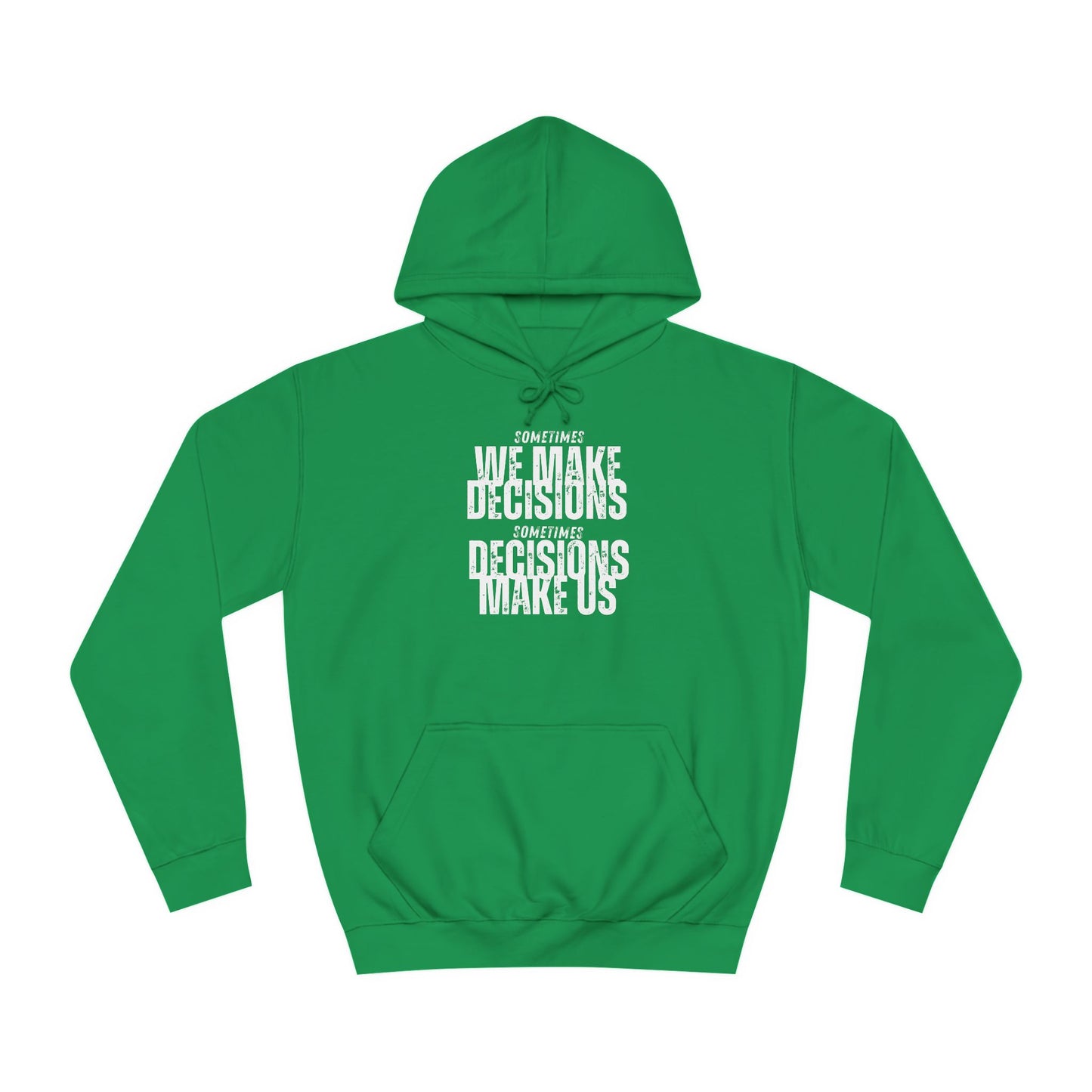 Unisex College Hoodie-DECISIONS
