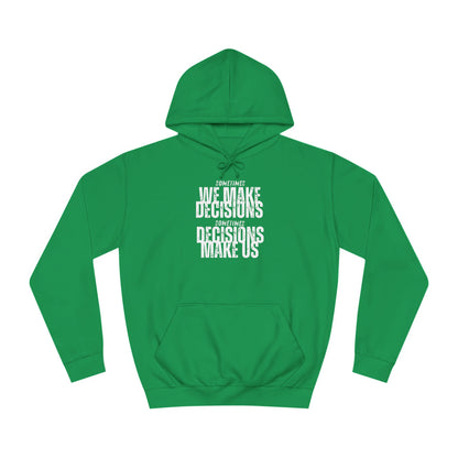 Unisex College Hoodie-DECISIONS