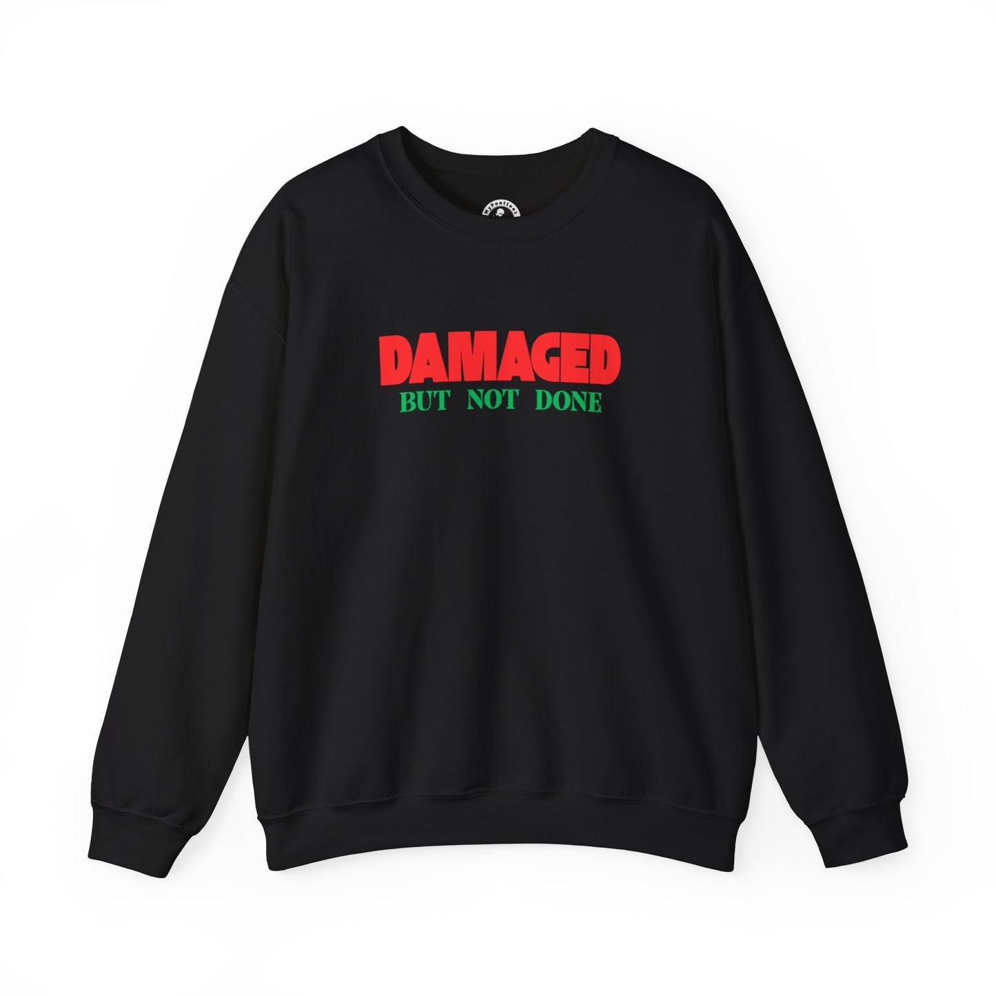 Unisex Heavy Blend™ DAMAGED BUT NOT DONE-1 Crewneck Sweatshirt