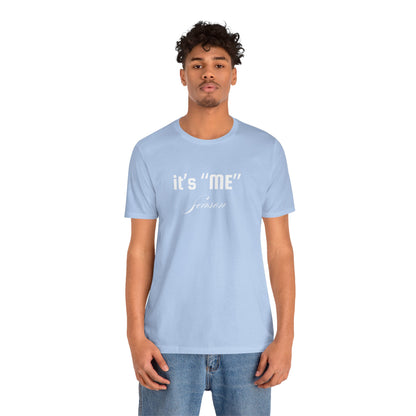 It's "ME" Season Unisex Jersey Tee - Trendy Short Sleeve Shirt for Self-Care & Celebrations