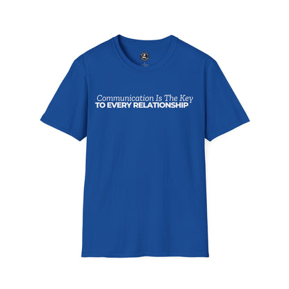 Unisex Softstyle Short Sleeve-Communication Is The Key TO EVERY RELATIONSHIP