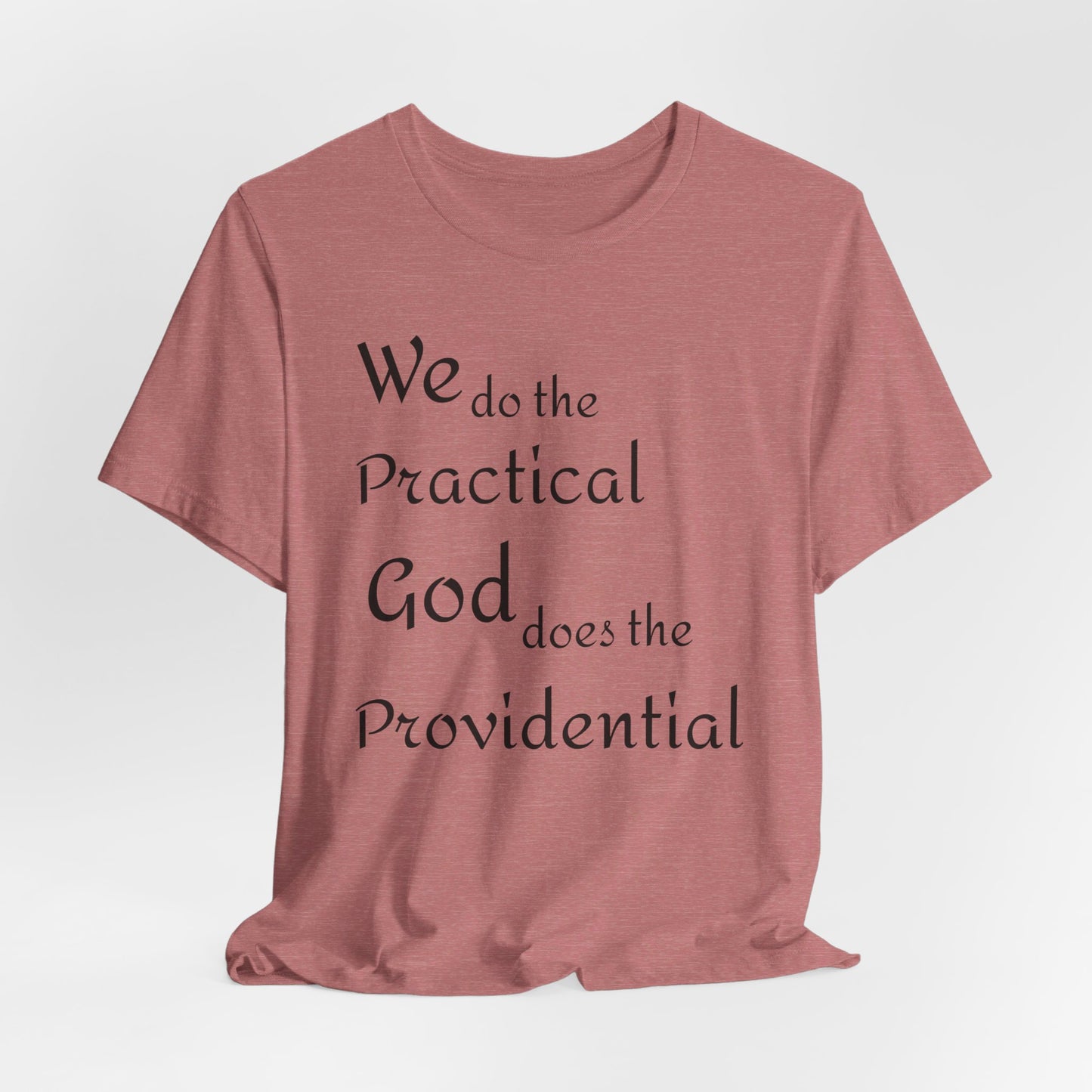 Unisex Jersey Short Sleeve -Practical/Providential