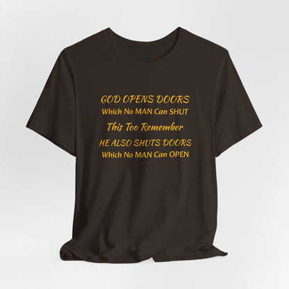 Unisex Jersey Short Sleeve-God Opens & Closes Doors