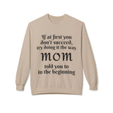 Unisex Midweight Softstyle Fleece Crewneck Sweatshirt-MOM TOLD YOU
