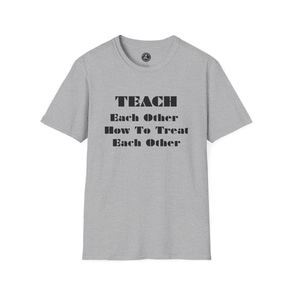 Unisex Softstyle T-Shirt-Teach Each Other