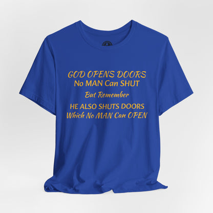 Unisex Jersey Short Sleeve-God Opens & Closes Doors