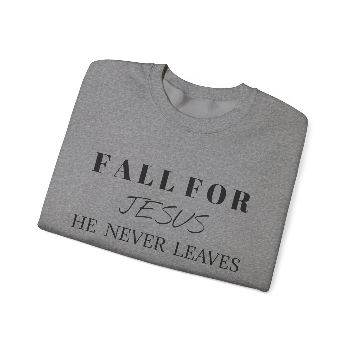 Unisex Heavy Blend™ Crewneck Sweatshirt-Fall For Jesus-He Never Leaves