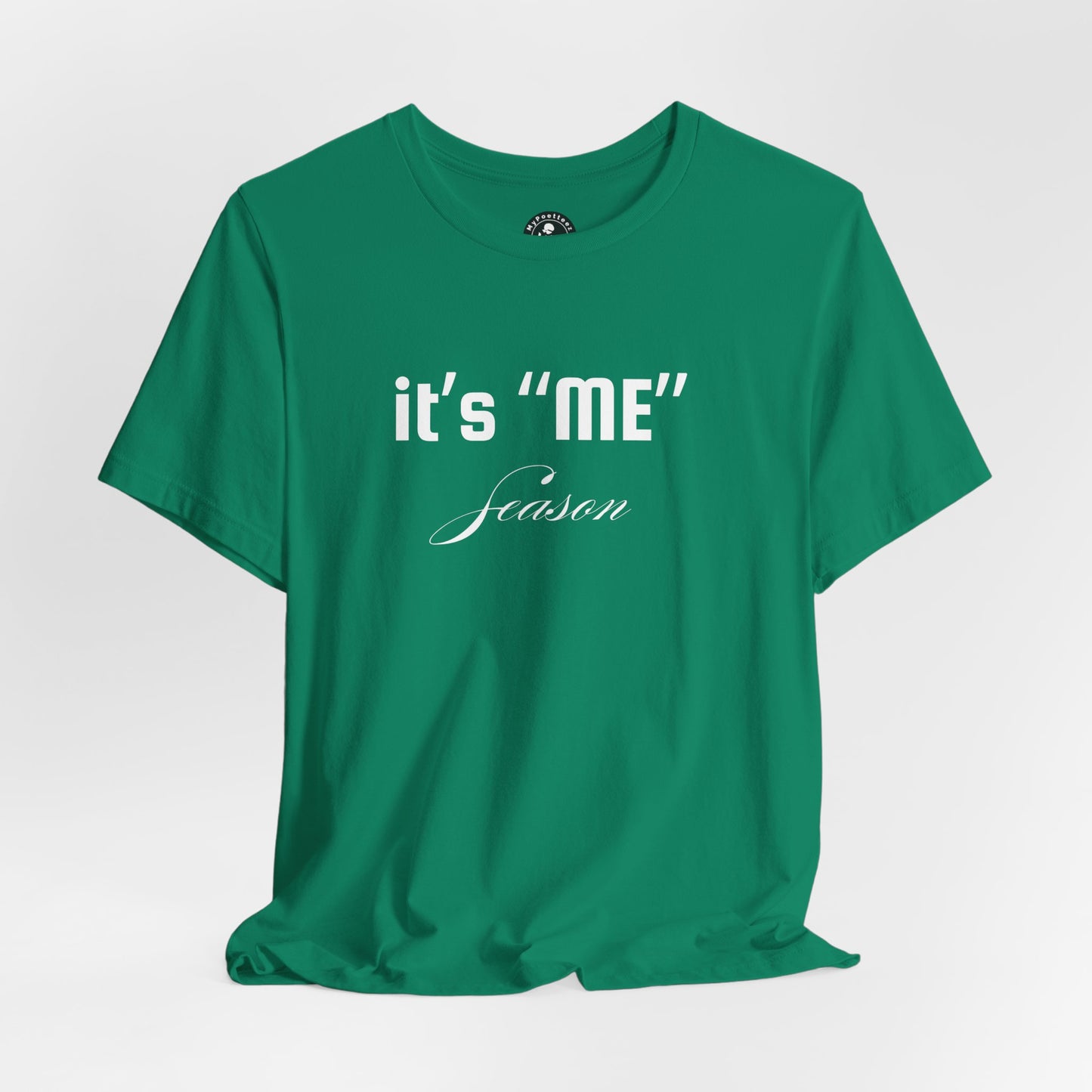 It's "ME" Season Unisex Jersey Tee - Trendy Short Sleeve Shirt for Self-Care & Celebrations