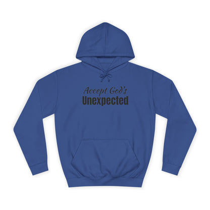 Unisex College Hoodie-Accept God's UNEXPECTED