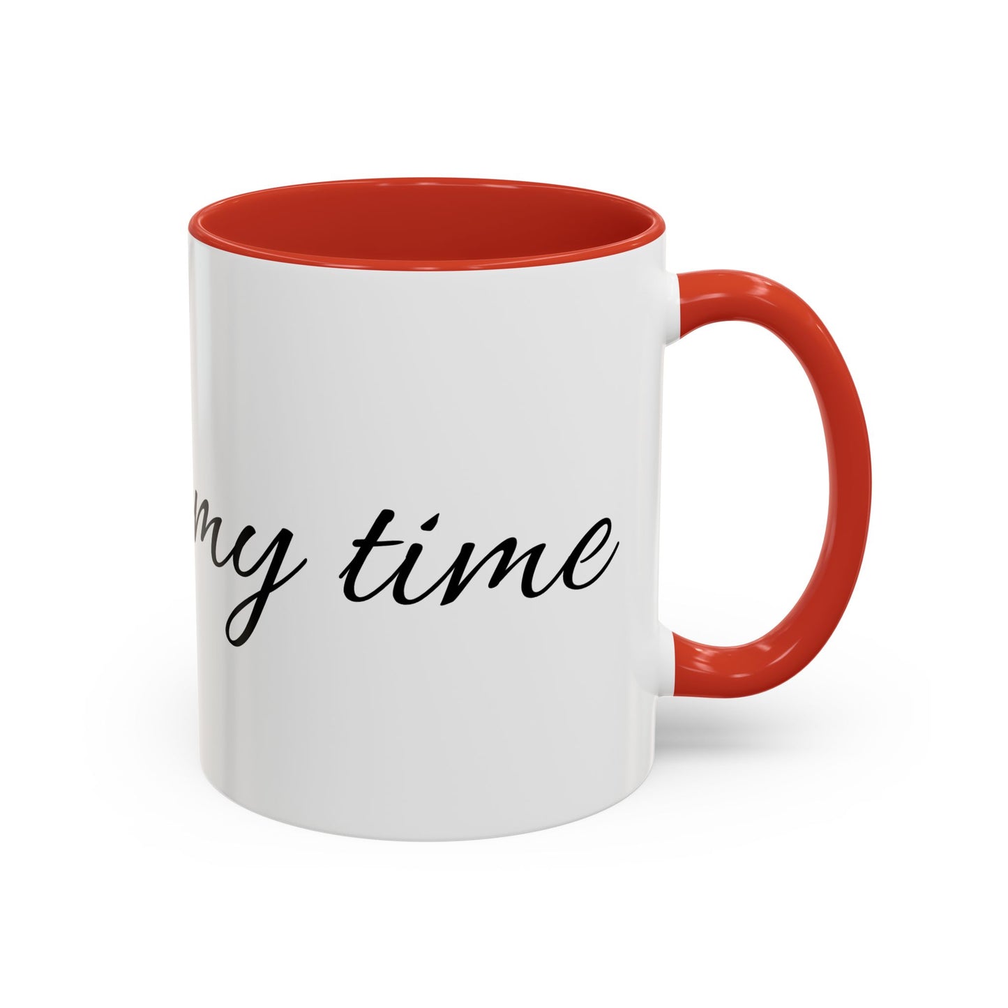 Accent Coffee Mug, 11oz-my time