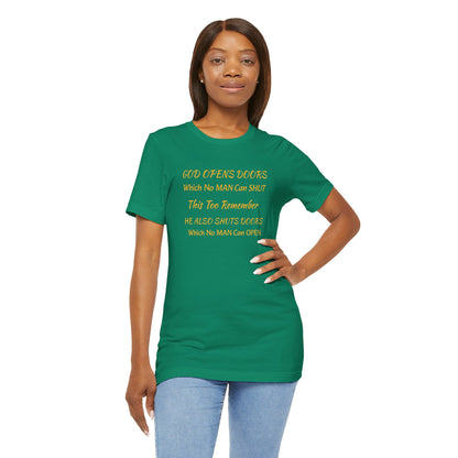 Unisex Jersey Short Sleeve-God Opens & Closes Doors