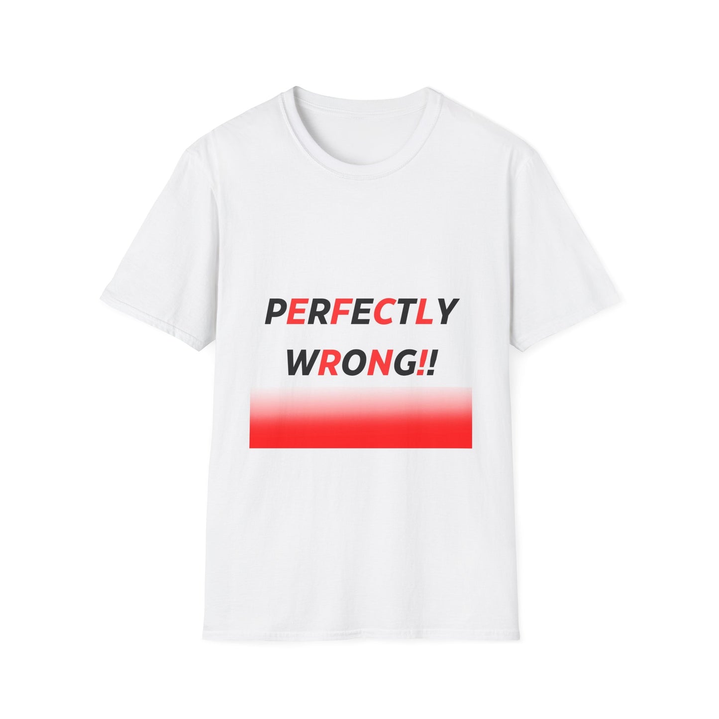 Unisex Softstyle-Perfectly Wrong